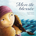 Mon île blessée [nouvelle édition]